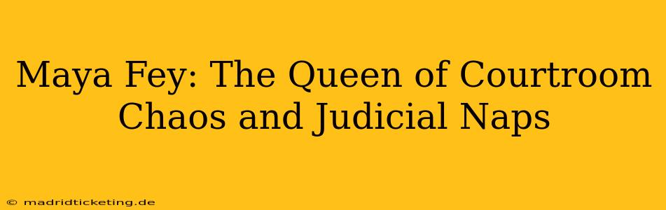 Maya Fey: The Queen of Courtroom Chaos and Judicial Naps