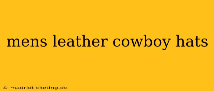 mens leather cowboy hats