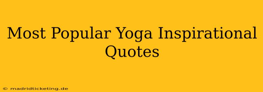 Most Popular Yoga Inspirational Quotes