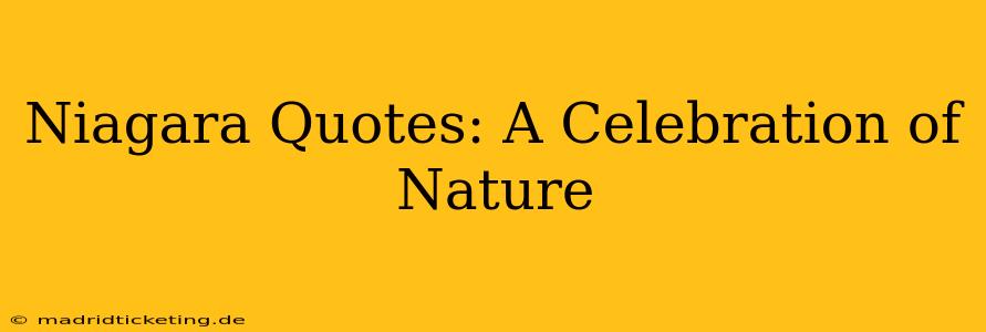 Niagara Quotes: A Celebration of Nature