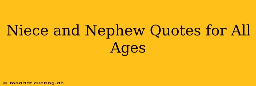 Niece and Nephew Quotes for All Ages