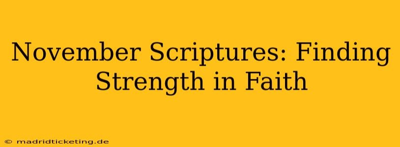 November Scriptures: Finding Strength in Faith