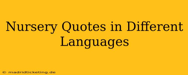 Nursery Quotes in Different Languages