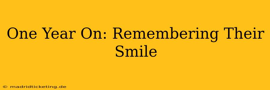 One Year On: Remembering Their Smile