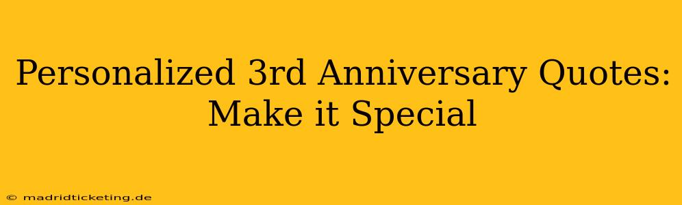 Personalized 3rd Anniversary Quotes: Make it Special