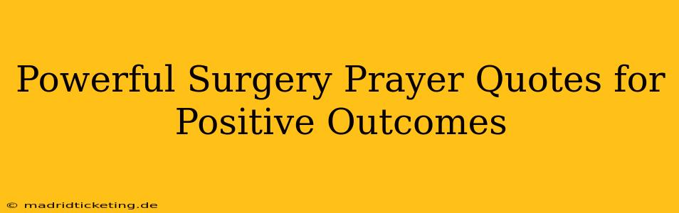 Powerful Surgery Prayer Quotes for Positive Outcomes