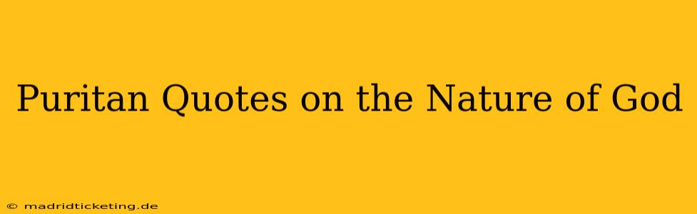 Puritan Quotes on the Nature of God