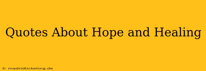 Quotes About Hope and Healing