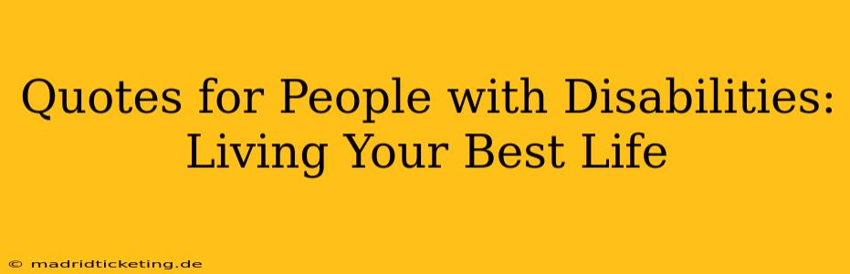Quotes for People with Disabilities: Living Your Best Life