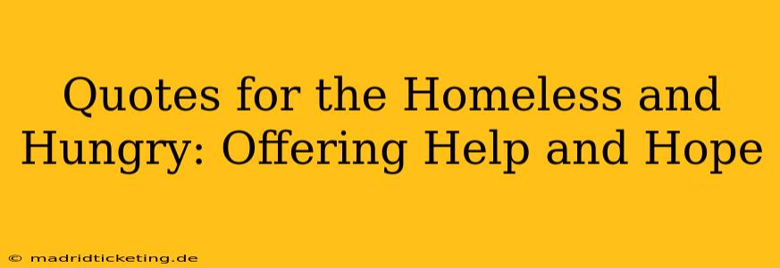 Quotes for the Homeless and Hungry: Offering Help and Hope