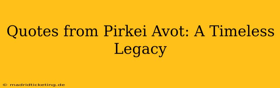 Quotes from Pirkei Avot: A Timeless Legacy
