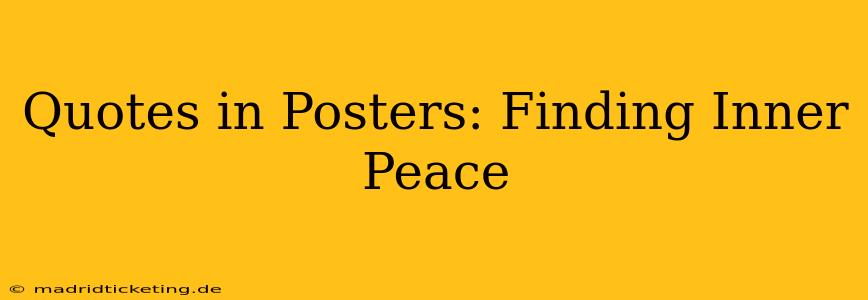 Quotes in Posters: Finding Inner Peace