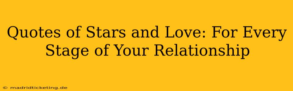 Quotes of Stars and Love: For Every Stage of Your Relationship