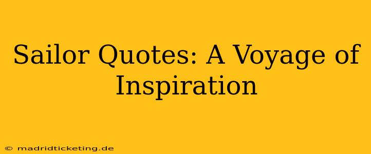 Sailor Quotes: A Voyage of Inspiration