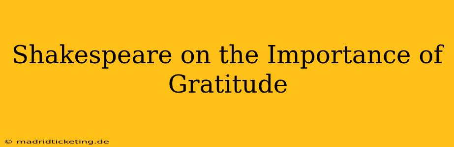 Shakespeare on the Importance of Gratitude