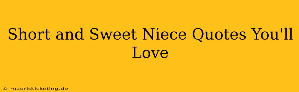 Short and Sweet Niece Quotes You'll Love