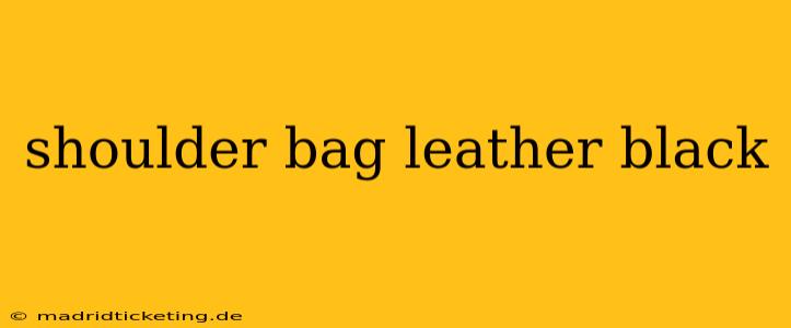 shoulder bag leather black