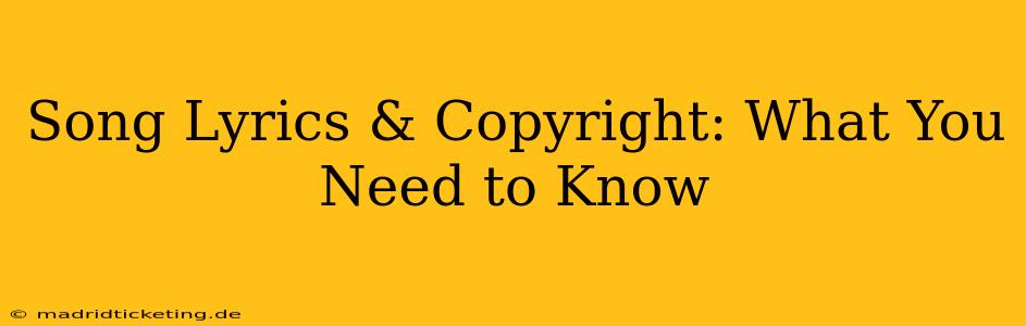Song Lyrics & Copyright: What You Need to Know