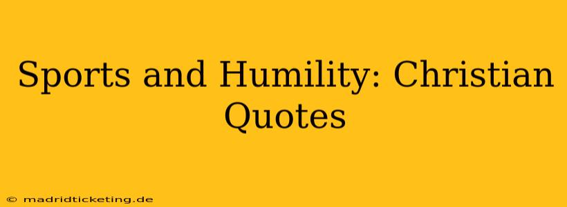 Sports and Humility: Christian Quotes