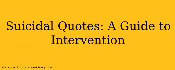 Suicidal Quotes: A Guide to Intervention