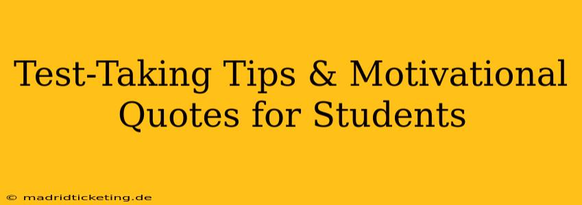 Test-Taking Tips & Motivational Quotes for Students