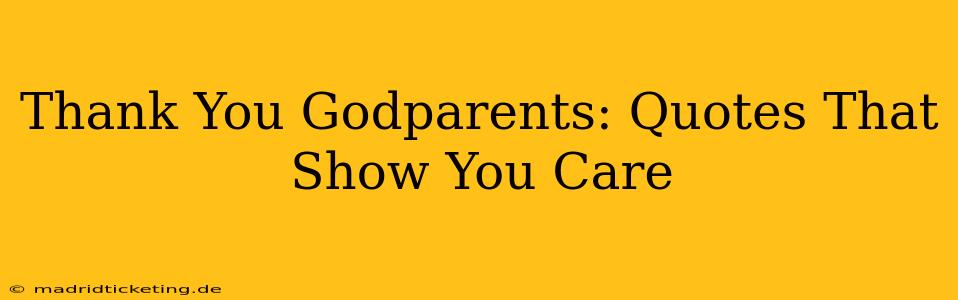 Thank You Godparents: Quotes That Show You Care