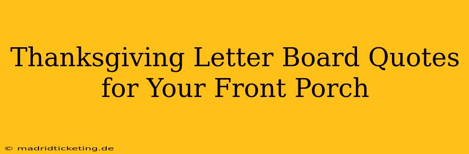 Thanksgiving Letter Board Quotes for Your Front Porch