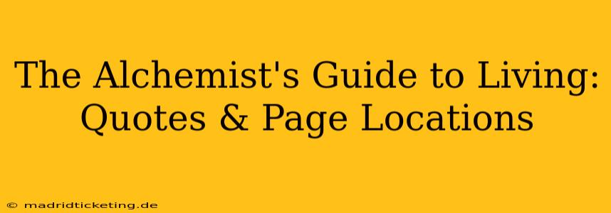 The Alchemist's Guide to Living: Quotes & Page Locations