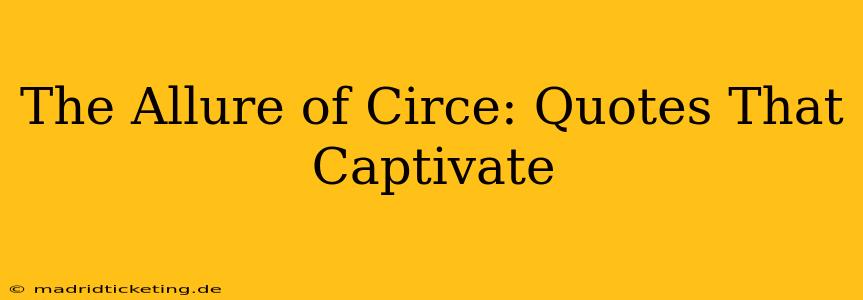 The Allure of Circe: Quotes That Captivate