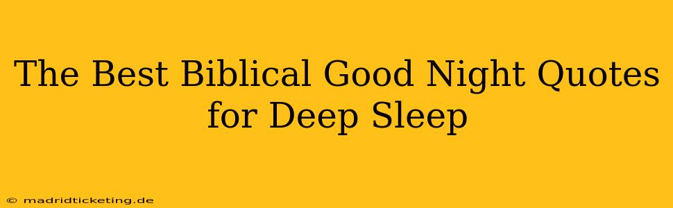 The Best Biblical Good Night Quotes for Deep Sleep
