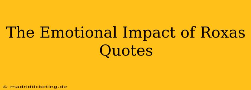 The Emotional Impact of Roxas Quotes