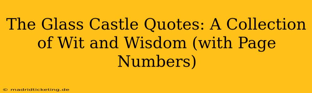 The Glass Castle Quotes: A Collection of Wit and Wisdom (with Page Numbers)