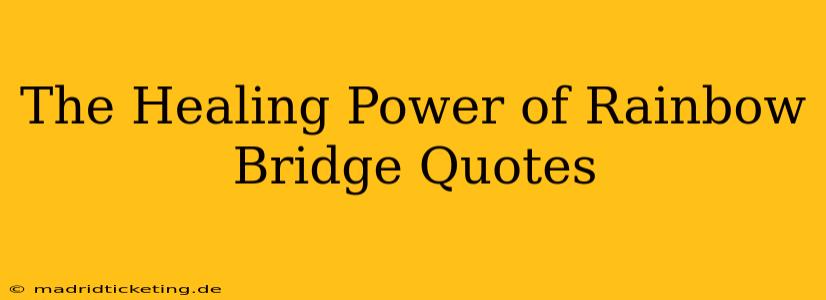 The Healing Power of Rainbow Bridge Quotes