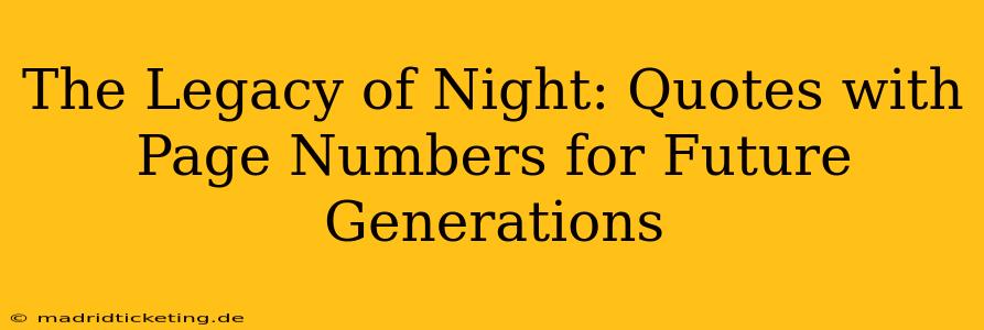 The Legacy of Night: Quotes with Page Numbers for Future Generations