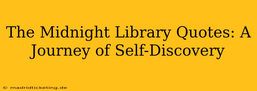 The Midnight Library Quotes: A Journey of Self-Discovery