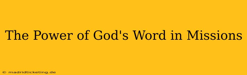 The Power of God's Word in Missions