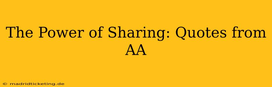 The Power of Sharing: Quotes from AA