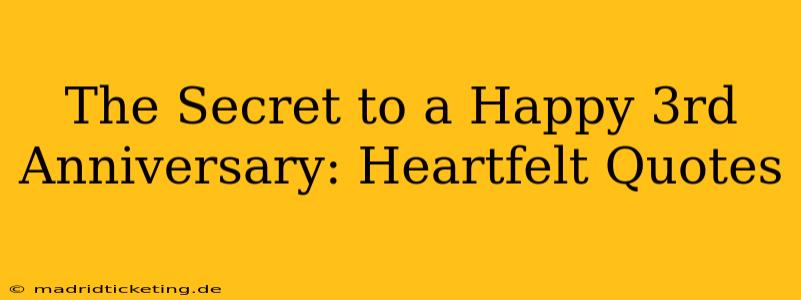 The Secret to a Happy 3rd Anniversary: Heartfelt Quotes