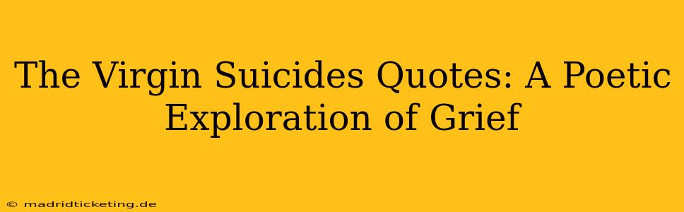 The Virgin Suicides Quotes: A Poetic Exploration of Grief