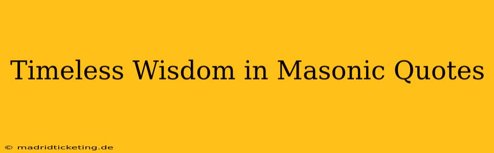 Timeless Wisdom in Masonic Quotes