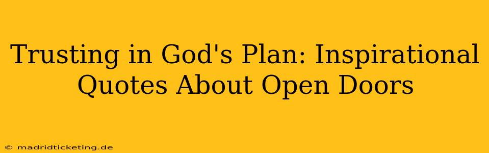 Trusting in God's Plan: Inspirational Quotes About Open Doors