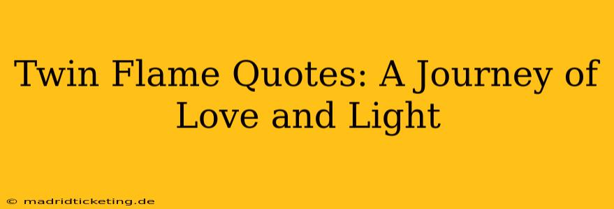 Twin Flame Quotes: A Journey of Love and Light