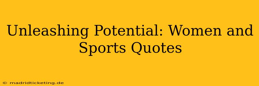 Unleashing Potential: Women and Sports Quotes
