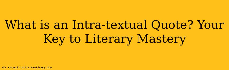 What is an Intra-textual Quote? Your Key to Literary Mastery
