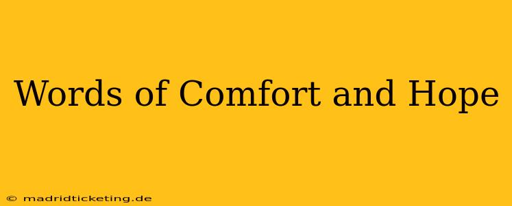 Words of Comfort and Hope